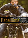 Cover image for Rebellious